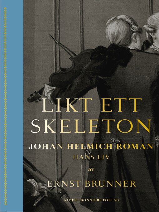 Title details for Likt ett skeleton by Ernst Brunner - Available